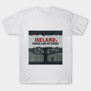 Ireland  - Crimes and Mysteries T-Shirt